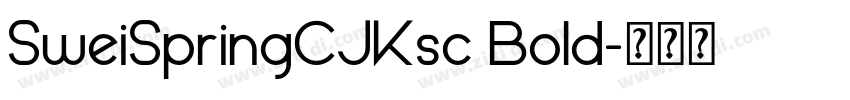 SweiSpringCJKsc Bold字体转换 SweiSpringCJKsc Bold字体转换